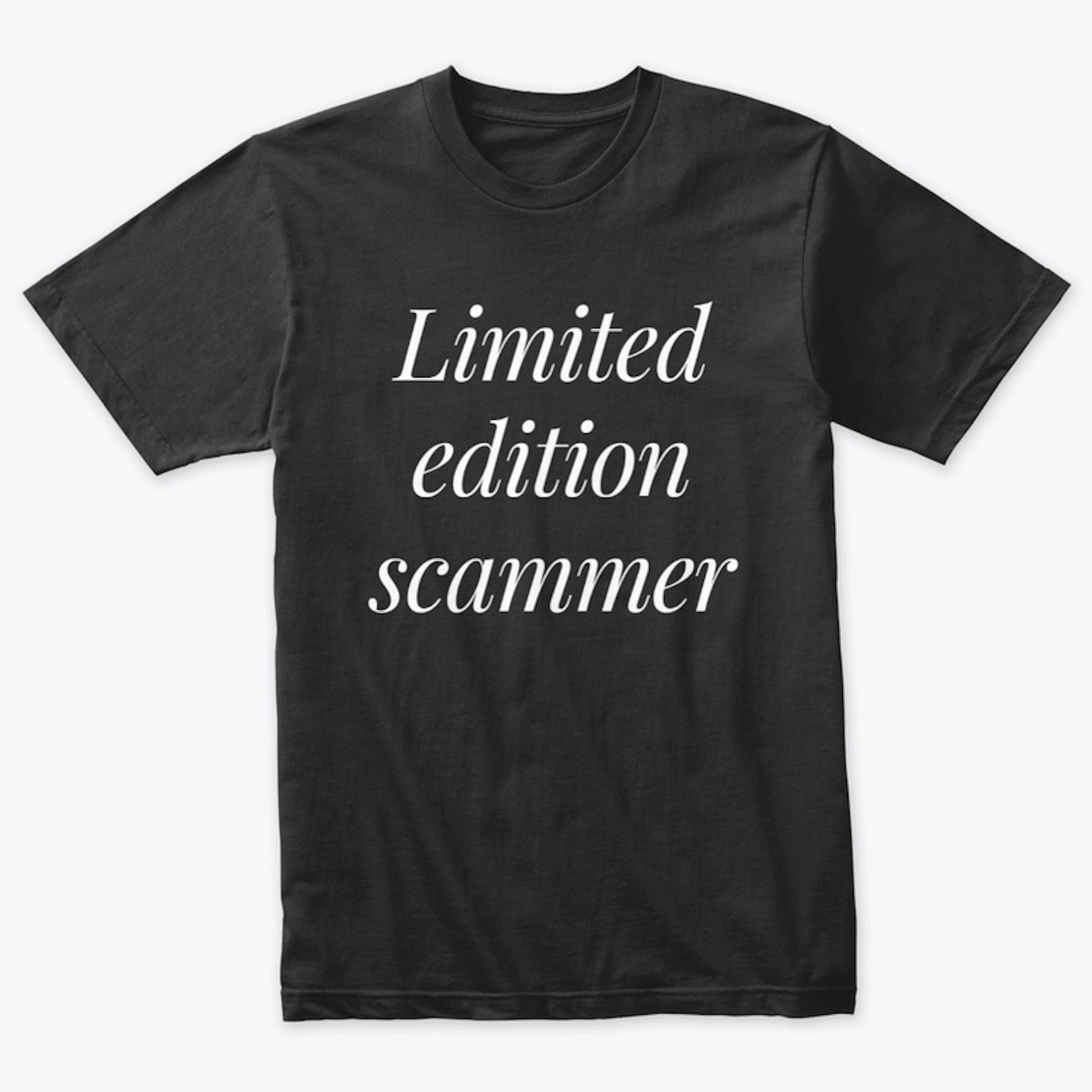 Limited Edition Scammer