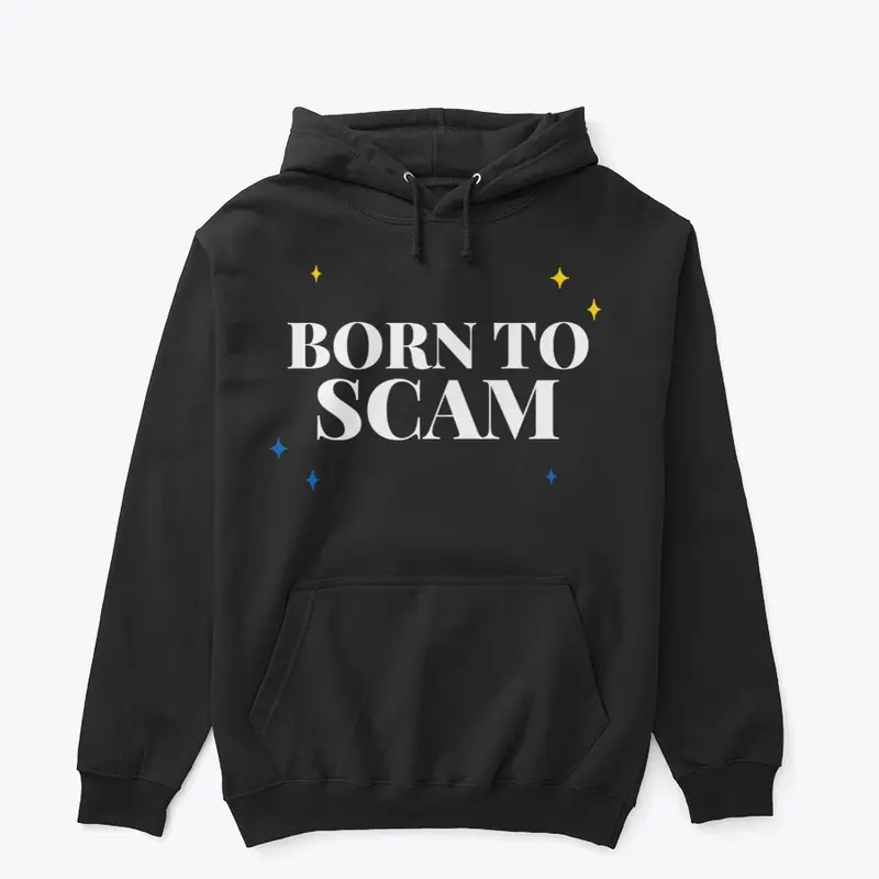 Born To Scam