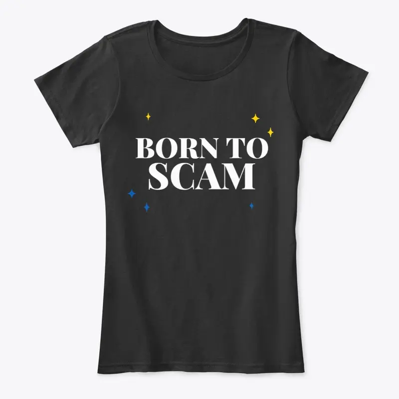 Born To Scam