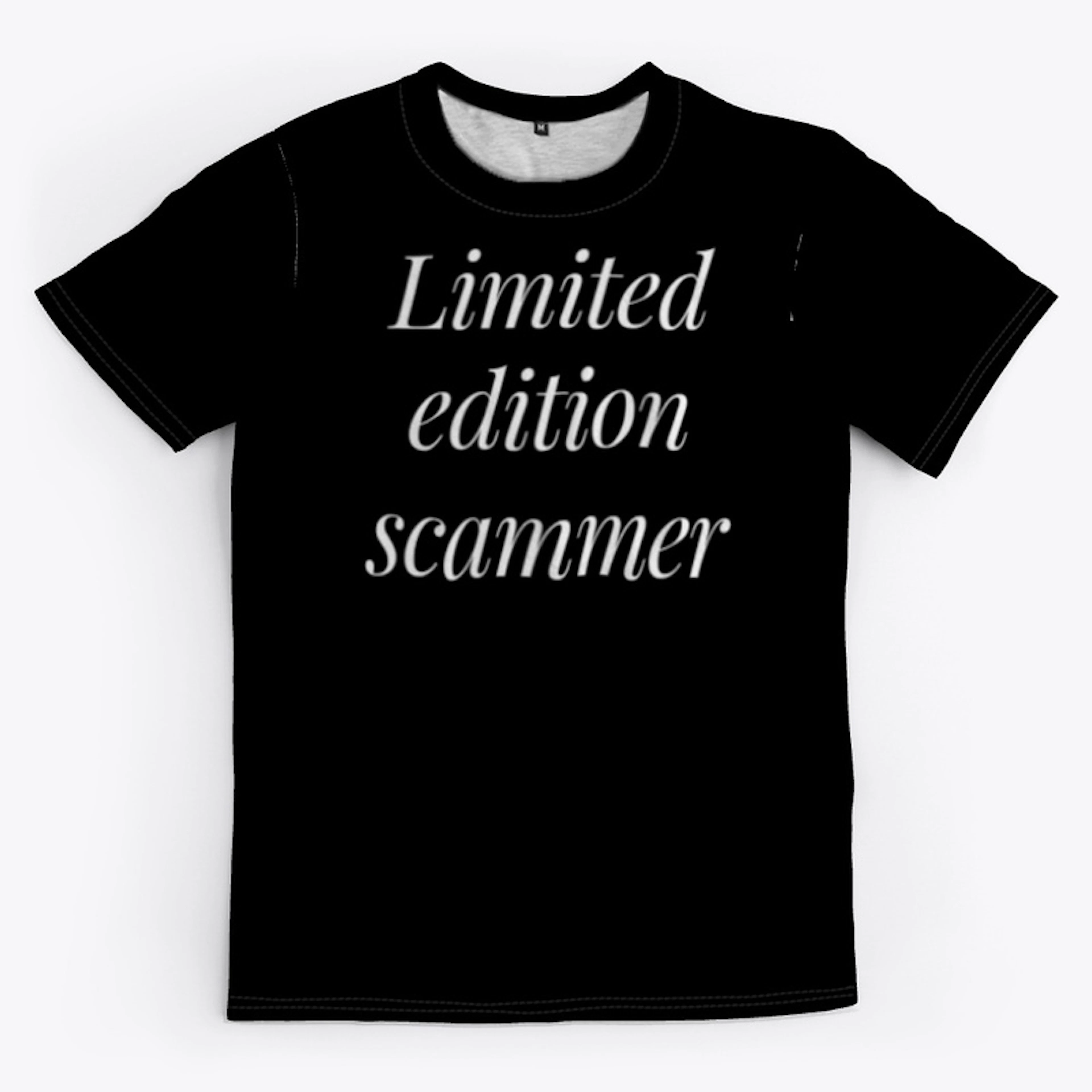 Limited Edition Scammer