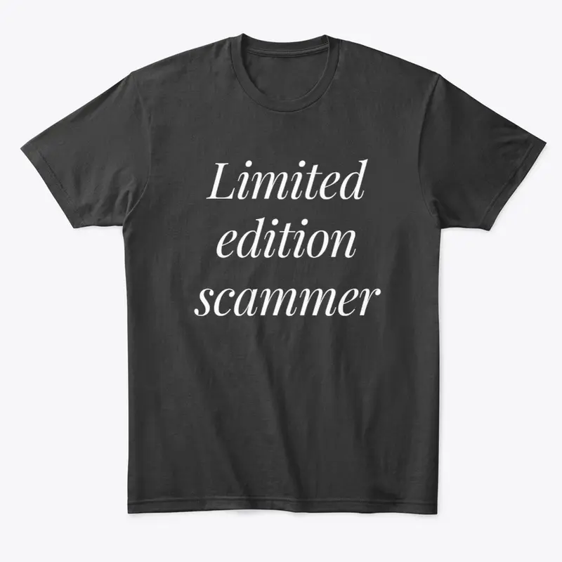 Limited Edition Scammer