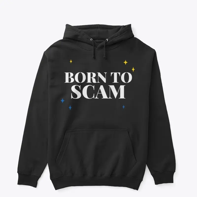 Born To Scam